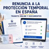 Cómo renunciar a la protección temporal en España